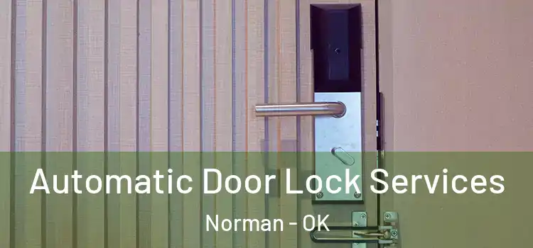  Automatic Door Lock Services Norman - OK