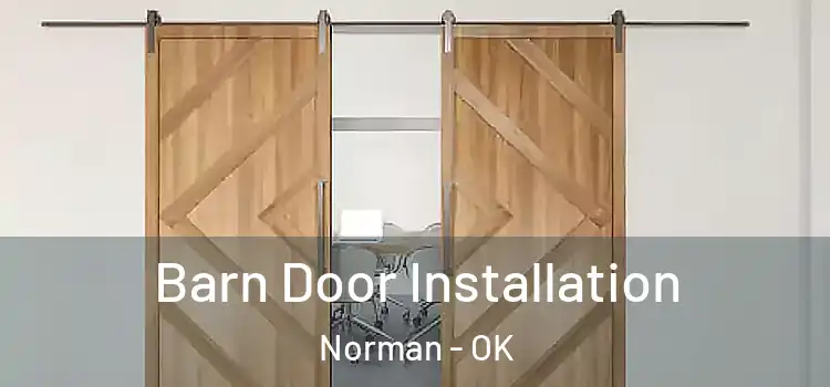 Barn Door Installation Norman - OK