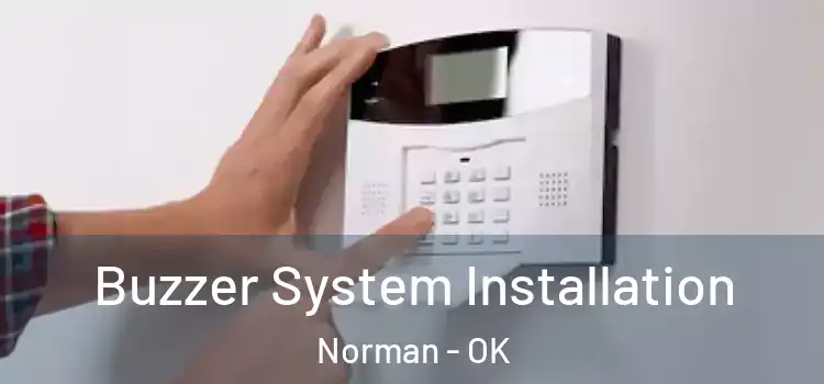  Buzzer System Installation Norman - OK