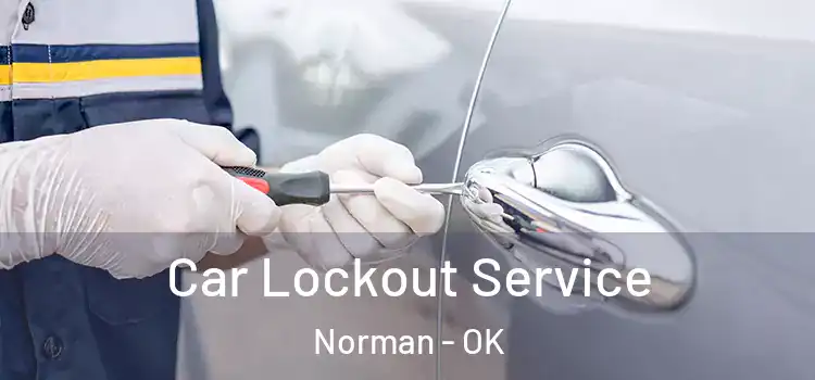 Car Lockout Service Norman - OK