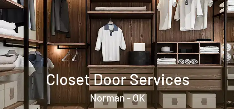  Closet Door Services Norman - OK