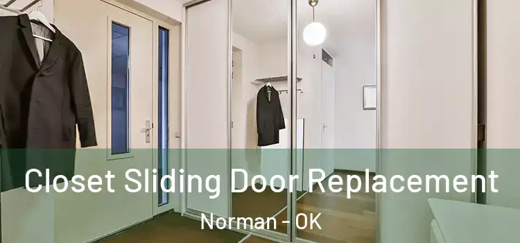  Closet Sliding Door Replacement Norman - OK