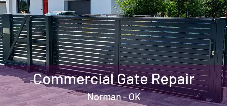  Commercial Gate Repair Norman - OK