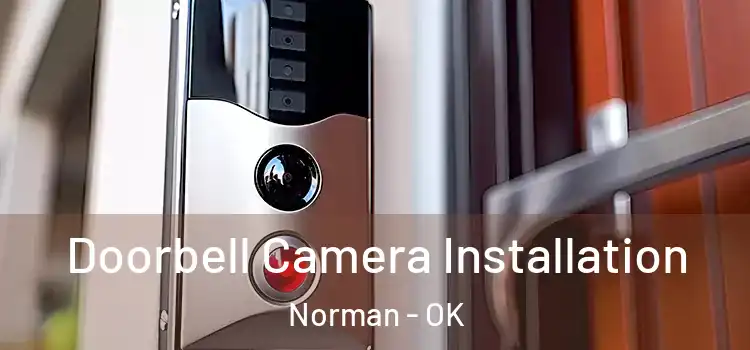  Doorbell Camera Installation Norman - OK