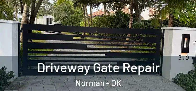 Driveway Gate Repair Norman - OK