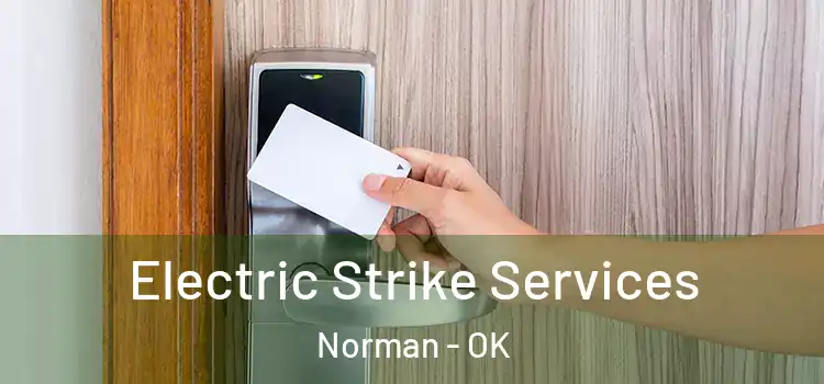 Electric Strike Services Norman - OK