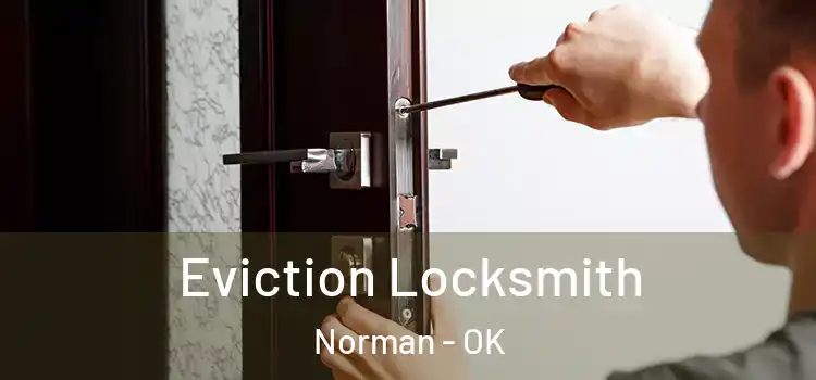  Eviction Locksmith Norman - OK