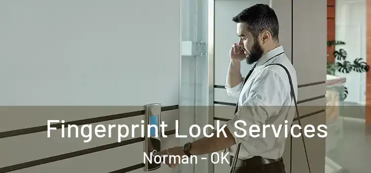  Fingerprint Lock Services Norman - OK