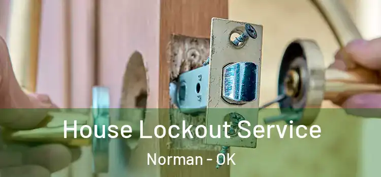 House Lockout Service Norman - OK