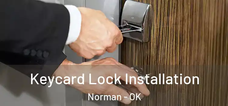  Keycard Lock Installation Norman - OK
