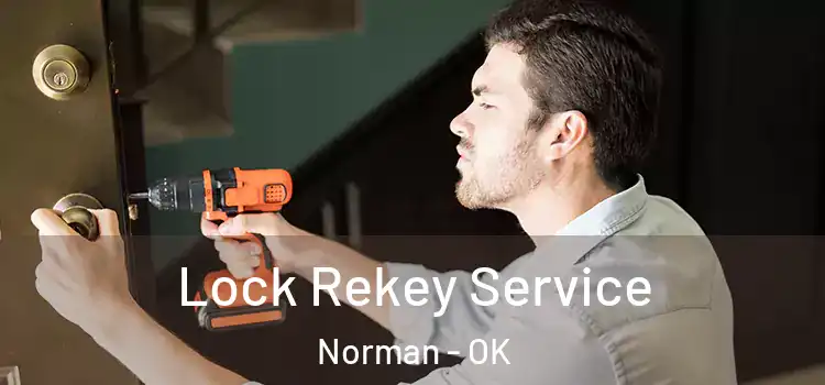  Lock Rekey Service Norman - OK