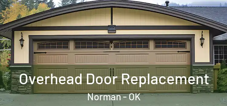  Overhead Door Replacement Norman - OK