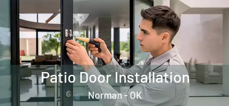  Patio Door Installation Norman - OK