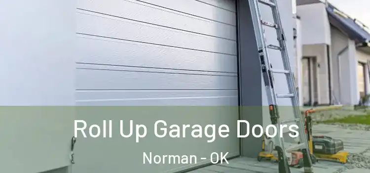 Roll Up Garage Doors Norman - OK