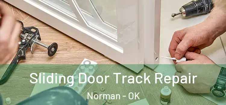  Sliding Door Track Repair Norman - OK